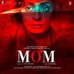 MOM - B Praak Song Download